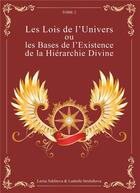 Couverture du livre « Les lois de l'univers ou les bases de l'existence de la hiérarchie divine t.2 » de Larisa Seklitova aux éditions Books On Demand