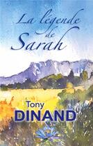 Couverture du livre « La légende de Sarah » de Tony Dinand aux éditions Books On Demand