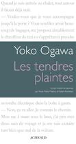 Couverture du livre « Les tendres plaintes » de Yoko Ogawa aux éditions Editions Actes Sud