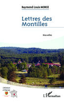 Couverture du livre « Lettres des montilles » de Raymond-Louis Morge aux éditions Editions L'harmattan