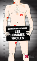 Couverture du livre « Les hommes faciles » de Olivier Massonnat aux éditions Le Cercle Des Auteurs