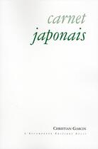 Couverture du livre « Carnet japonais » de Garcin Christian aux éditions Escampette