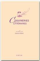 Couverture du livre « Coquinerie littéraires » de Joseph Vebret aux éditions Ecriture