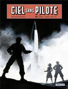 Couverture du livre « Ciel sans pilote t.3 : dans l'ombre du V2 » de Stephan Agosto et Wallace aux éditions Zephyr