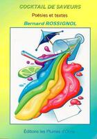 Couverture du livre « Coktail de saveurs » de Bernard Rossignol aux éditions Les Plumes D'ocris