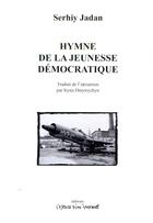 Couverture du livre « Hymne de la jeunesse démocratique » de Serhiy Jadan aux éditions Espace D'un Instant