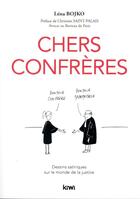 Couverture du livre « Chers confrères ; dessins satiriques sur le monde de la justice » de Lena Bojko aux éditions Kiwi