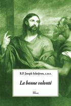 Couverture du livre « La bonne volonté » de Pere J. Schrijvers aux éditions Clovis