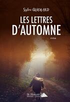 Couverture du livre « Les lettres d'automne » de Sylvie Guichard aux éditions Saint Honore Editions
