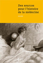 Couverture du livre « Des sources pour l'histoire de la médecine » de  aux éditions Bnf Editions