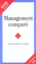 Couverture du livre « Management Compare » de Yves-Frederic Livian aux éditions Economica