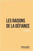 Couverture du livre « Les raisons de la défiance » de Luc Rouban aux éditions Presses De Sciences Po