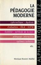 Couverture du livre « La pédagogie moderne » de Monique Rossini-Mailhe aux éditions Retz