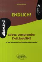 Couverture du livre « Endlich ! mieux comprendre l'allemagne en 200 questions » de Marinier aux éditions Ellipses