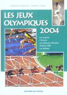 Couverture du livre « Les jeux olympiques 2004 » de Frederic Viard et Francois Duboisset aux éditions De Vecchi
