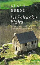 Couverture du livre « La Palombe Noire » de Alain Dubos aux éditions Seine