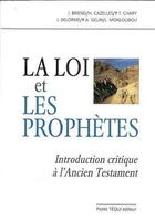 Couverture du livre « La loi et les prophetes » de Christian Briend aux éditions Tequi