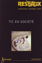 Couverture du livre « Tic En Societe (Reseaux Vol. 22 N. 125/ 2004) » de Patrice Flichy aux éditions Hermes Science Publications