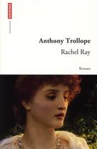 Couverture du livre « Rachel ray - illustrations, couleur » de Anthony Trollope aux éditions Autrement