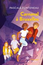 Couverture du livre « Carnaval à Bruxelles » de Pascale Fonteneau aux éditions Syros