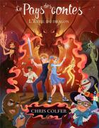 Couverture du livre « Le pays des contes Tome 3 : l'éveil du dragon » de Chris Colfer aux éditions Michel Lafon