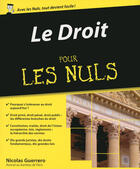 Couverture du livre « Le droit pour les nuls » de Nicolas Guerrero aux éditions First