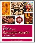 Couverture du livre « La bible de la sexualité sacrée » de Cassandra Lorius aux éditions Guy Trédaniel