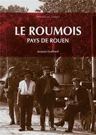 Couverture du livre « Le Roumois : Pays de Rouen » de  aux éditions Editions Sutton