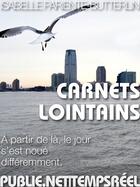 Couverture du livre « Carnets lointains » de Isabelle Pariente-Butterlin aux éditions Publie.net
