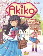 Couverture du livre « Akiko t.1 ; une amie pas comme les autres » de Cyrielle aux éditions Jungle