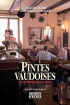 Couverture du livre « Pintes vaudoises, un patrimoine en peril » de  aux éditions D'en Bas