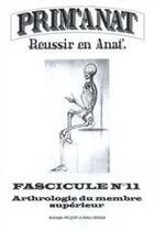 Couverture du livre « Prim'anat t.11 ; arthrologie du membre supérieur » de  aux éditions Vernazobres Grego