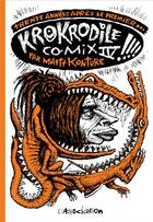 Couverture du livre « Krokodile Comix t.4 » de Mattt Konture aux éditions L'association
