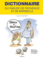 Couverture du livre « Dictionnaire parler de Provence et de Marseille » de Duverdier/Honorat aux éditions Auberon