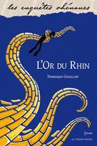 Couverture du livre « L'or du Rhin » de Dominique Gouillart aux éditions Le Verger