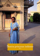Couverture du livre « Samira princesse indienne » de Monique Laurent aux éditions Theles