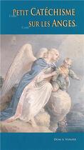 Couverture du livre « Petit catéchisme sur les anges » de Dom A. Vonier aux éditions Benedictines