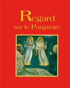 Couverture du livre « Regard sur le purgatoire » de  aux éditions Saint Paul Editions
