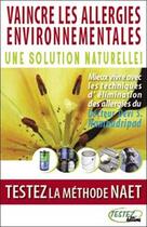 Couverture du livre « Vaincre les allergies environnementales ; une solution naturelle » de Devi S. Nambudripad aux éditions Testez Editions