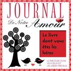 Couverture du livre « Journal de notre amour » de Marie Brassard et Nicole Gobeil aux éditions Editions Veritas