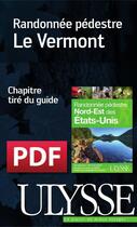 Couverture du livre « Le Vermont ; randonnée pédestre » de  aux éditions Ulysse