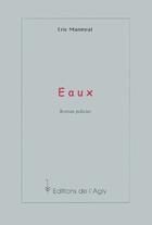 Couverture du livre « Eaux » de Eric Manueval aux éditions L'agly