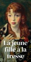 Couverture du livre « La jeune fille à la tresse » de Francoise De Luca aux éditions Marchand De Feuilles