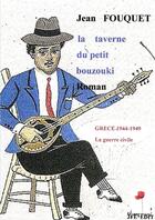 Couverture du livre « La taverne du petit bouzouki roman » de Fouquet Jean aux éditions Lulu