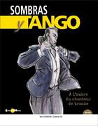 Couverture du livre « Sombras y Tango - Tome 1 : À l'ombre du chanteur de bronze (Tome 1) » de Etienne Martin aux éditions Solo-moon