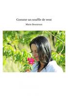 Couverture du livre « Comme un souffle de vent » de Boutavant Marie aux éditions Thebookedition.com