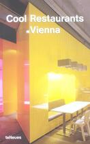 Couverture du livre « Cool restaurants vienna » de Fischer Joachim aux éditions Teneues - Livre