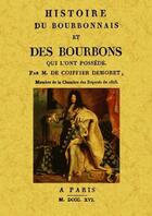 Couverture du livre « Histoire du Bourbonnais et des Bourbons qui l'ont possédé » de M. De Coiffier Demoret aux éditions Maxtor