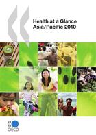 Couverture du livre « Health at a glance : Asia / Pacific 2010 » de Ocde aux éditions Oecd