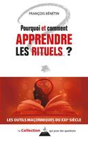 Couverture du livre « Pourquoi et comment apprendre les rituels ? » de Francois Benetin aux éditions Dervy